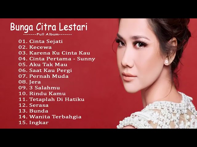 Bunga Citra Lestari Full Album 2019 - Lagu Indonesia Terbaru u0026 Terpopuler class=