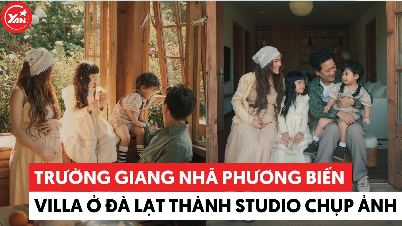 Trường Giang - Nhã Phương biến villa 110 m2 ở Đà Lạt thành studio chụp ảnh 