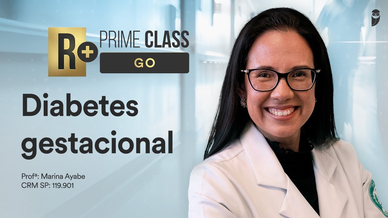 Diabetes gestacional - Aula do R+ Prime Class GO