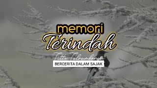 PUISI - MEMORI TERINDAH | Puisi tentang cinta dan kenangan