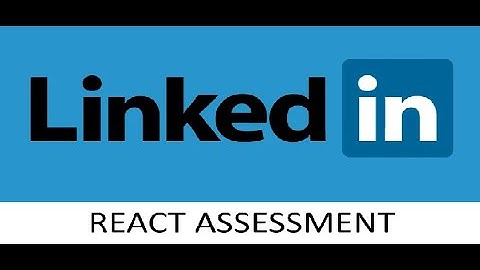 Linkedin React Assessment | crack React Assessment | React Linkedin Assessment 2020 | [Passed]