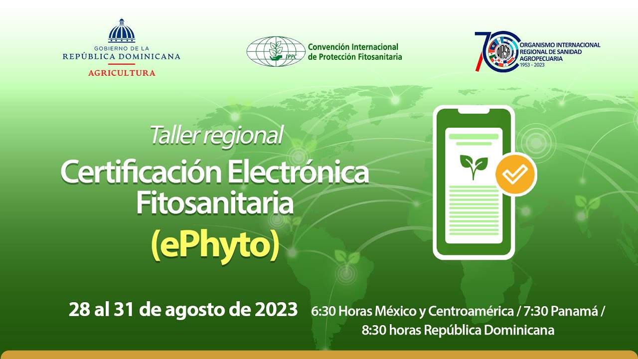 Taller Regional sobre Certificación Electrónica Fitosanitaria (ePhyto) - Idioma español -.DIA2