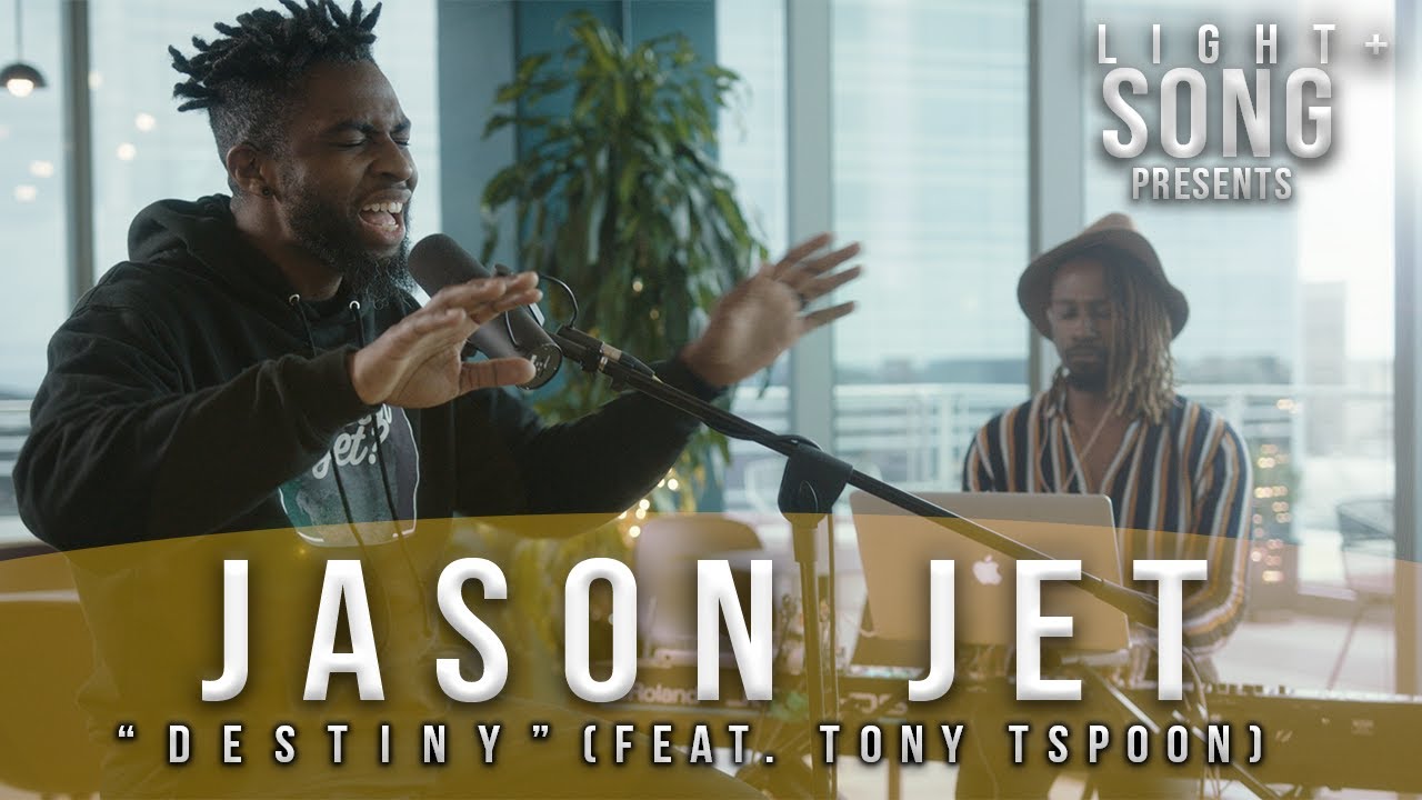 "Destiny" (Live Performance) by Jason Jet Feat. Tony Tspoon | Light + Song