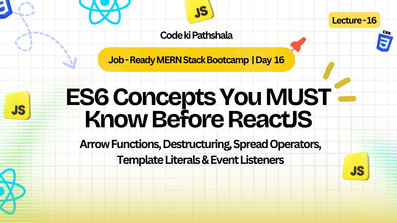 🔴 LIVE: JavaScript ES6 Concepts You MUST Know Before React | MERN Bootcamp Day 16