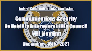 CSRIC VIII Meeting - December 2021
