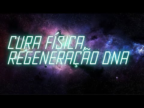 REGENERAÇÃO DNA, CURA FISICA, REJUVENESCIMENTO