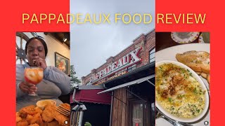 PAPPADEAUX FOOD REVIEW 😋