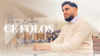 Filip din Barbulesti | CE FOLOS ? [Official Video] 4k 2023