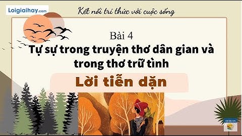 Soạn bài Lời tiễn dặn SGK Ngữ văn 11 tập 1 Kết nối tri thức