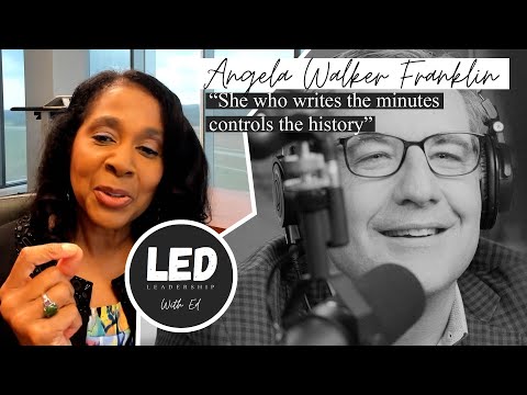 LED: Leadership W/ Ed Episode 018: Angela Walker Franklin #womenownedbusiness