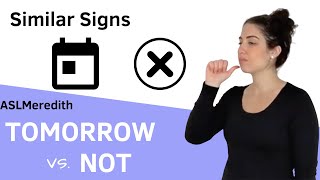 Learn to sign: TOMORROW vs NOT in American Sign Language ASL by ASLMeredith 16,557 views 1 year ago 2 minutes, 26 seconds