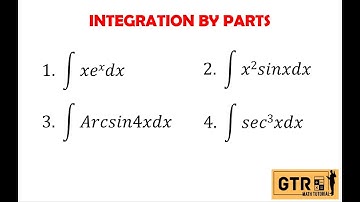 INTEGRATION BY PARTS