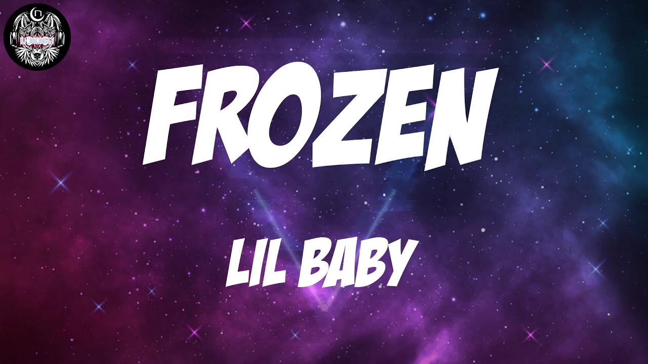 Lil Baby Frozen (Lyrics) YouTube