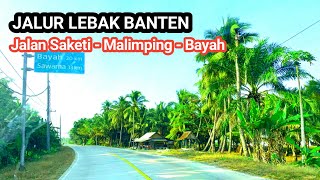 JALUR LEBAK BANTEN Jalan Saketi - Malimping - Bayah