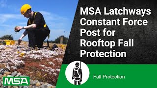 MSA Latchways Constant Force Post for Rooftop Fall Protection