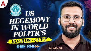 CUET 2024 /Class 12 Political Science Chapter 3 | US Hegemony in World Politics Full Chapter