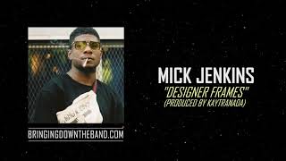 Mick Jenkins  Designer Frames  Produced by Kaytranada Audio  2021 v720P