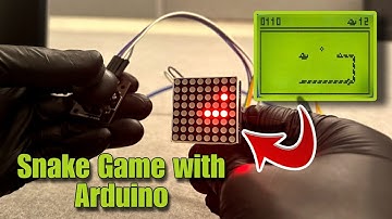 Build a Snake Game with Arduino UNO and LED Matrix