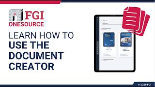 FGI OneSource - How To Use the Document Creator