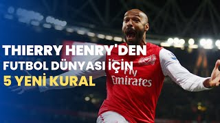 Thierry Henry'den futbol için 5 yeni kural önerisi by 1 Dakikada Spor 11 views 1 year ago 1 minute, 14 seconds