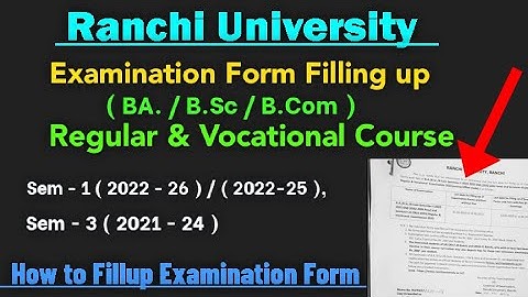 Ranchi University | UG Sem -1 / Sem - 3 | Old & New Students Examination Form Fillup 2023 |
