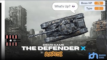 Demo | Demonstration The Defender X in Scratch - Danish Rakan Aryasatya 7B IDN