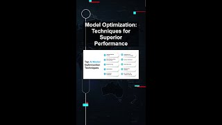 Model Optimization: Techniques for Superior Performance #ai #artificialintelligence #machinelearning