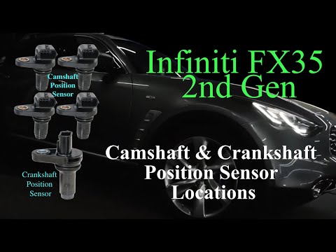 Infiniti FX35 2nd Gen Crankshaft Position Sensor Removal and Camshaft Position Sensor Locations