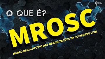 Para que serve o MROSC?