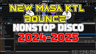 NEW NONSTOP MASA KTL TIKTOK BOUNCE 2024-2025