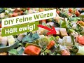 Gemüsebrühe selbst gemacht (auch zum Würzen) - Reste lecker verwerten