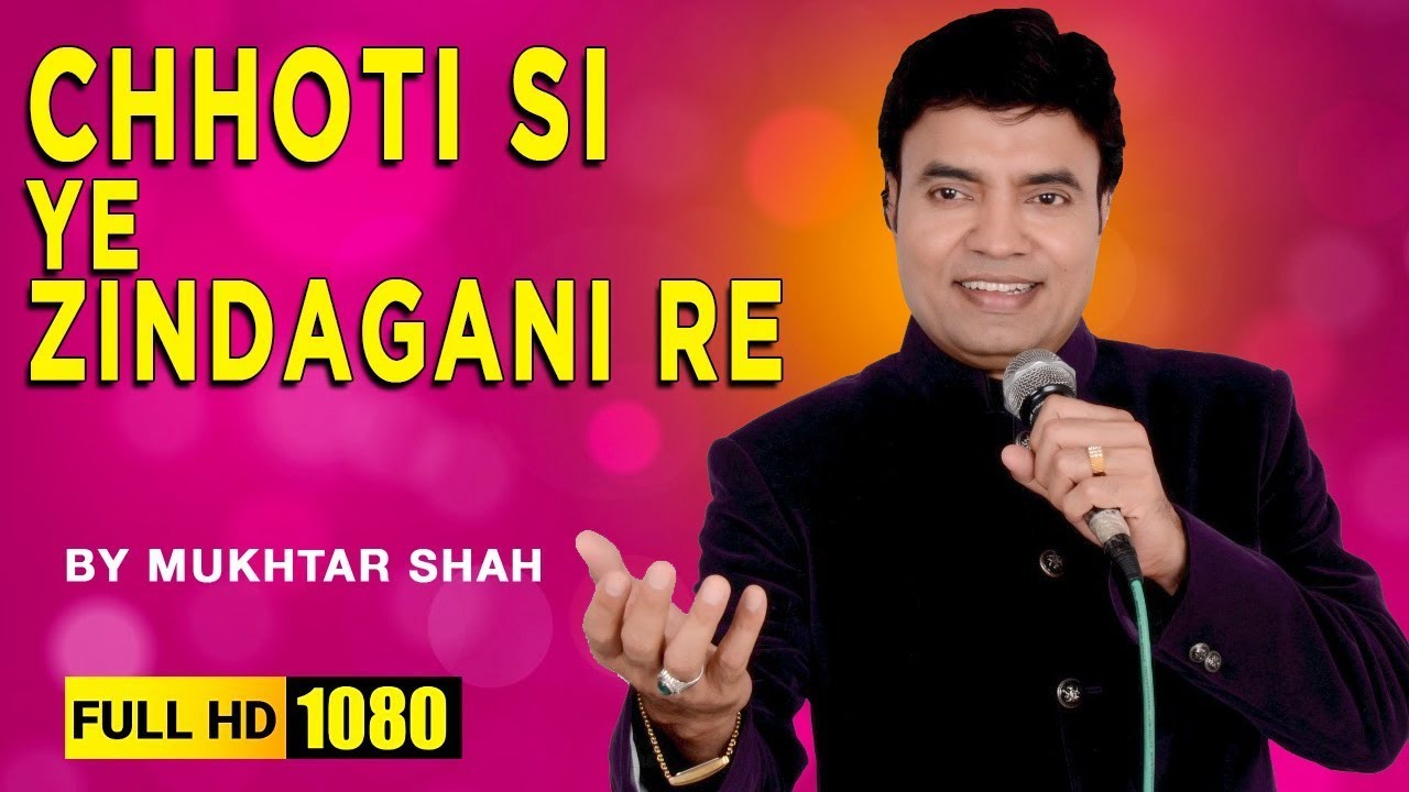 Chhoti Si Ye Jindagani Re  Aah  Mukhtar Shah Singer  Mukhtar Shah Songs  Mukesh Song