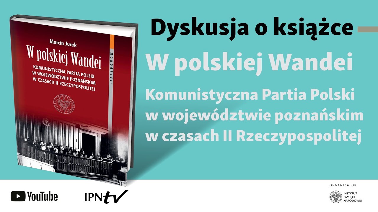 Komunistyczna Partia Polski w województwie poznańskim w czasach II Rzeczypospolitej [DYSKUSJA]