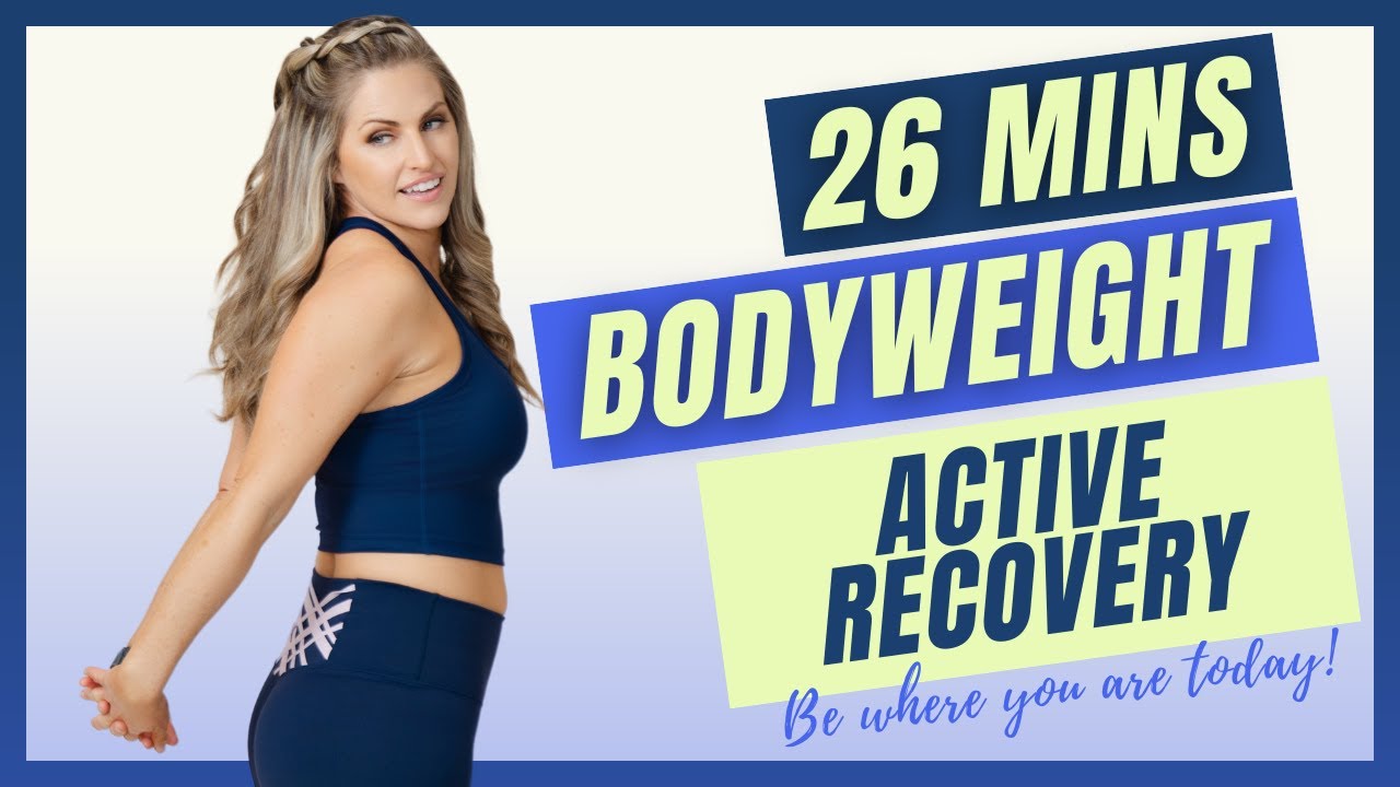 26-Minute Bodyweight Active Recovery Workout [CARDIO MOBILITY]