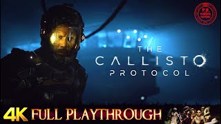THE CALLISTO PROTOCOL | FULL GAME | Gameplay Walkthrough No Commentary 4K 60FPS PC [RTX]