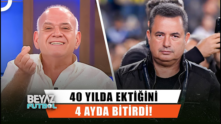 Ahmet Çakar'dan Acun Ilıcalı'ya Ağır Eleştiri! | Beyaz Futbol