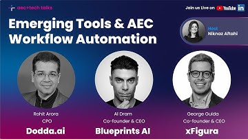 Emerging Tools & AEC Workflow Automation - AEC-Tech Talk 23