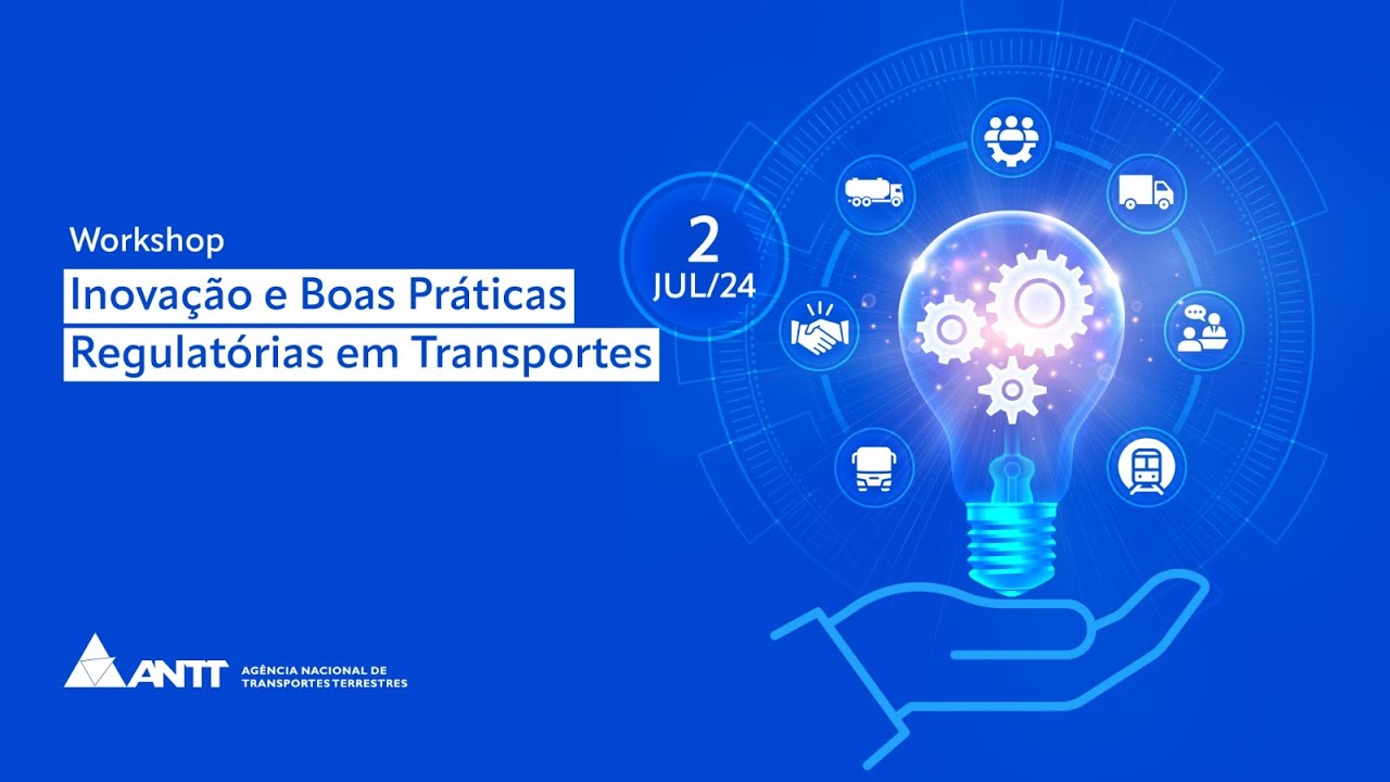 Workshop Inovação e Boas Práticas Regulatórias em Transportes