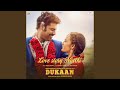 Love story natthi from dukaan