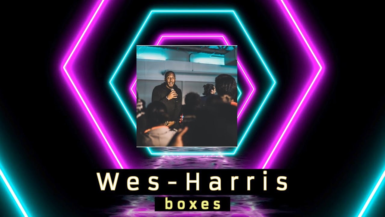 Wes harris Boxes *No copyright rap hip hop music YouTube
