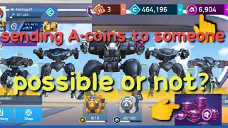 Sending A-coins in Mech Arena | Your Mr-Amit