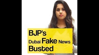 BJP's Dubai Fake News Busted