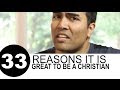 33 Reasons Why It is GREAT to be Christian in the US