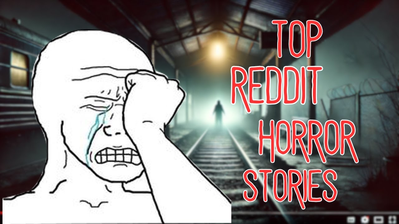 Horror Images Rdddit 12 Real Scary Stories From Reddit | Reddit Horror Stories Compilation ...