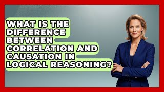 Celebrity What Is The Difference Between Correlation And Causation In Logical Reasoning? - Law School Prep Hub Wealth