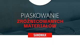 Piaskowanie Nisko Sandmax Kacper Sobiło