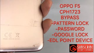 OPPO F5/CPH1723 bypass pattern lock/password/google account/EDL point by MRT dongle