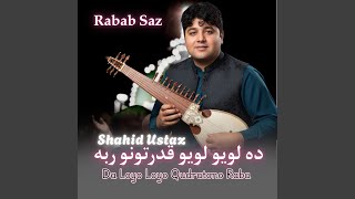 Da Loyo Loyo Qudratono Raba Rabab Saz