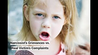Narcissists Grievances Vs Real Victims Complaints