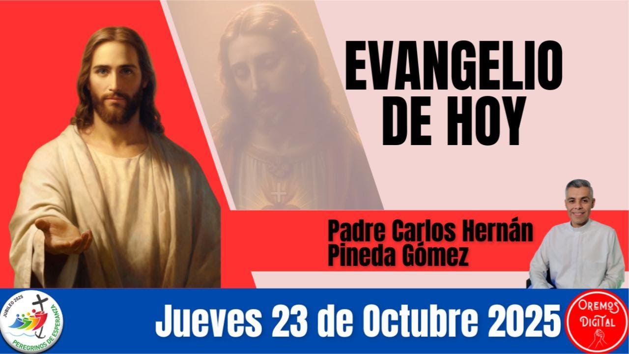 Evangelio de hoy jueves 23 de octubre de 2025 #oremosdigital # ...
